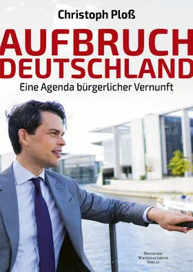 Ploß |  Aufbruch Deutschland | Buch |  Sack Fachmedien