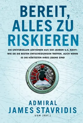 Stavridis |  Bereit, alles zu riskieren | Buch |  Sack Fachmedien