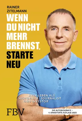 Zitelmann |  Wenn du nicht mehr brennst, starte neu | Buch |  Sack Fachmedien