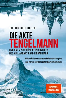 Boetticher |  Die Akte Tengelmann und das mysteriöse Verschwinden des Milliardärs Karl-Erivan Haub | Buch |  Sack Fachmedien