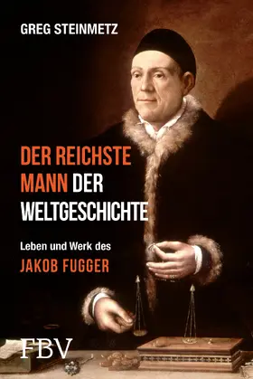 Steinmetz |  Der reichste Mann der Weltgeschichte | Buch |  Sack Fachmedien