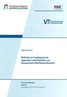 Barth |  Methode zur Auslegung von Apparaten und Maschinen zur dynamischen Oberflächenfiltration | Buch |  Sack Fachmedien
