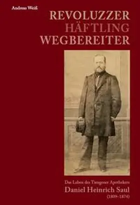 Weiß |  Revoluzzer – Häftling – Wegbereiter | Buch |  Sack Fachmedien