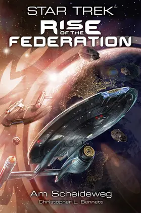 Bennett |  Star Trek - Rise of the Federation 1: Am Scheideweg | eBook | Sack Fachmedien
