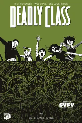 Remender |  Deadly Class 3: Die Schlangengrube | eBook | Sack Fachmedien