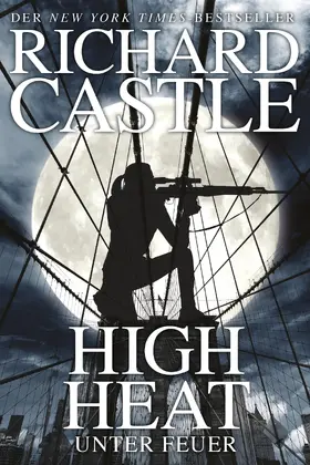 Castle |  Castle 8: High Heat - Unter Feuer | eBook | Sack Fachmedien