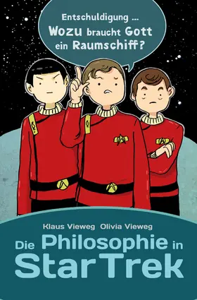 Vieweg |  Die Philosophie in Star Trek | eBook | Sack Fachmedien