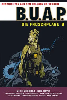 Mignola |  Geschichten aus dem Hellboy-Universum: B.U.A.P. Froschplage 1 | Buch |  Sack Fachmedien