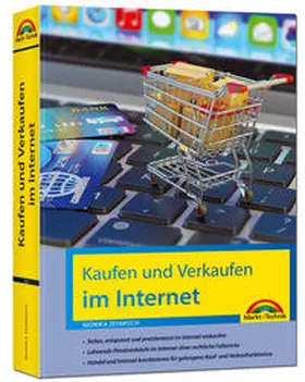 Zehmisch |  Kaufen und Verkaufen im Internet - alles was Sie über das Kaufen und Verkaufen im Internet wissen müssen | Buch |  Sack Fachmedien