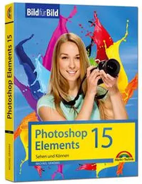 Gradias |  Photoshop Elements 15 - Bild für Bild erklärt | Buch |  Sack Fachmedien