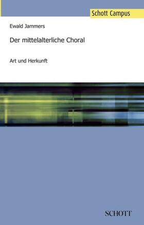 Jammers |  Der mittelalterliche Choral | Buch |  Sack Fachmedien