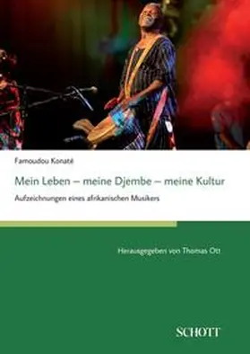 Konaté / Ott |  Mein Leben - meine Djembe - meine Kultur | Buch |  Sack Fachmedien