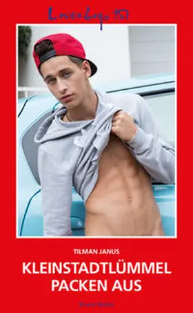 Janus |  Loverboys 157: Kleinstadtlümmel packen aus | Buch |  Sack Fachmedien