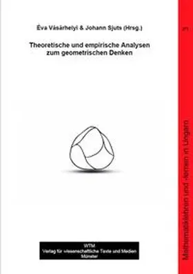 Vásárhelyi / Sjuts |  Theoretische und empirische Analysen zum geometrischen Denken | Buch |  Sack Fachmedien
