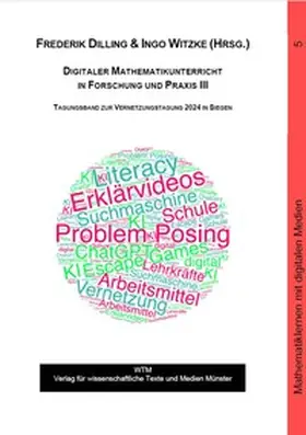Dilling / Witzke |  Digitaler Mathematikunterricht in Forschung und Praxis III | Buch |  Sack Fachmedien