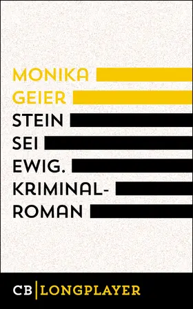 Geier |  Stein sei ewig. Bettina Bolls dritter Fall | eBook | Sack Fachmedien