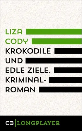 Cody |  Krokodile und edle Ziele | eBook | Sack Fachmedien