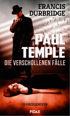 Durbridge |  Paul Temple - die verschollenen Fälle | eBook | Sack Fachmedien
