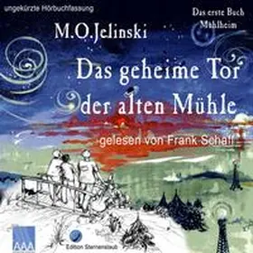 Jelinski |  Die Bücher Mühlheim / Das geheime Tor der alten Mühle | Sonstiges |  Sack Fachmedien