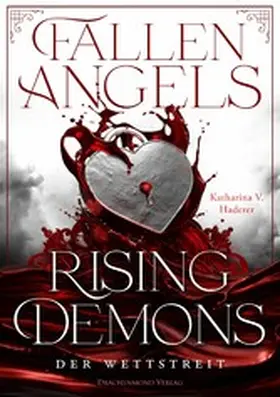 Haderer |  Fallen Angels, Rising Demons - Der Wettstreit | eBook | Sack Fachmedien