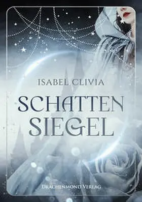 Clivia |  Schattensiegel | Buch |  Sack Fachmedien
