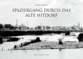 Behrendt |  Spaziergang durch das alte Hitdorf | Buch |  Sack Fachmedien