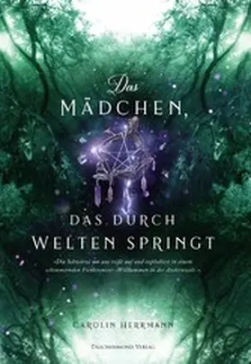 Herrmann |  Das Mädchen, das durch Welten springt | eBook | Sack Fachmedien
