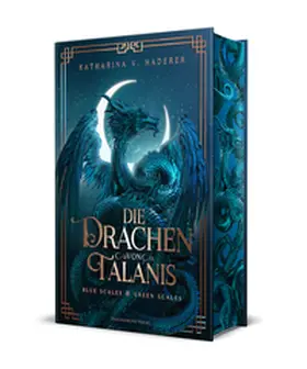 Haderer |  Die Drachen von Talanis 1 (Blue Scales & Green Scales) | Buch |  Sack Fachmedien