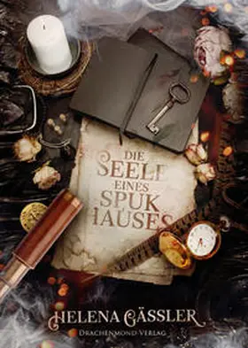 Gäßler |  Die Seele eines Spukhauses | Buch |  Sack Fachmedien