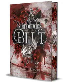 Erikson |  Sterbendes Blut | Buch |  Sack Fachmedien