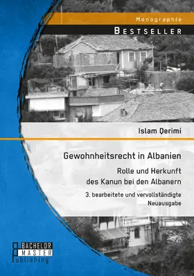 Qerimi |  Gewohnheitsrecht in Albanien: Rolle und Herkunft des Kanun bei den Albanern | Buch |  Sack Fachmedien