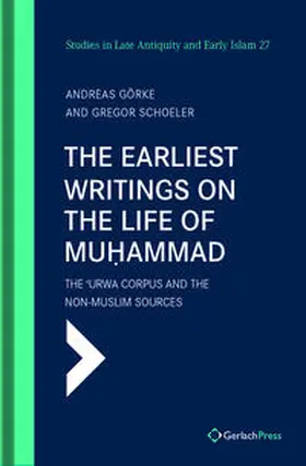 Görke / Schoeler |  The Earliest Writings on the Life of Muhammad | Buch |  Sack Fachmedien