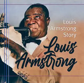 Tippner |  Louis Armstrong Story | Sonstiges |  Sack Fachmedien