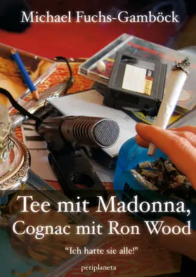 Fuchs-Gamböck |  Tee mit Madonna, Cognac mit Ron Wood | eBook | Sack Fachmedien