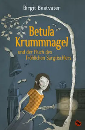 Bestvater |  Betula Krummnagel und der Fluch des fröhlichen Sargtischlers | Buch |  Sack Fachmedien