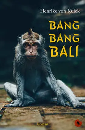 von Kuick |  Bang Bang Bali | eBook | Sack Fachmedien