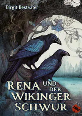 Bestvater |  Rena und der Wikinger Schwur | Buch |  Sack Fachmedien