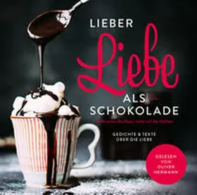 Bader |  Lieber Liebe als Schokolade | Sonstiges |  Sack Fachmedien
