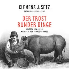 Setz |  Der Trost runder Dinge | Sonstiges |  Sack Fachmedien
