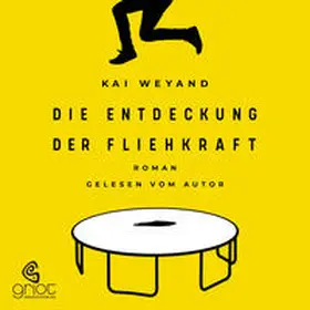 Weyand |  Die Entdeckung der Fliehkraft | Sonstiges |  Sack Fachmedien