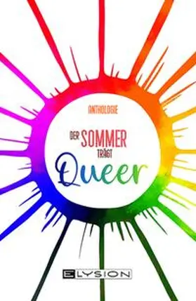 Schreiner | Der Sommer trägt Queer | Buch | 978-3-96000-317-5 | sack.de