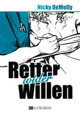 DeMelly |  Retter wider Willen | Buch |  Sack Fachmedien