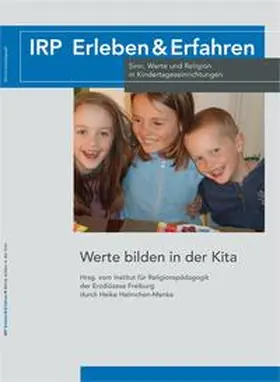 Institut für Religionspädagogik der Erzdiözese Freiburg / Helmchen-Menke |  Werte bilden in der Kita | Buch |  Sack Fachmedien