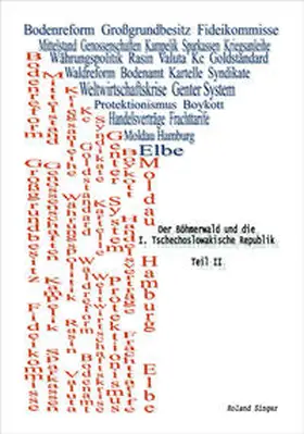 Singer |  Der Böhmerwald und die I. Tschechoslowakische Republik, Teil II | Buch |  Sack Fachmedien