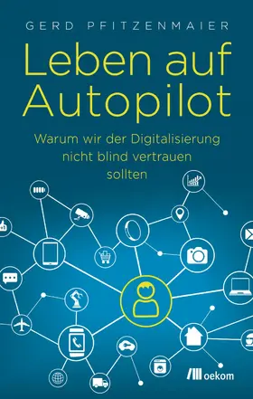 Pfitzenmaier |  Leben auf Autopilot | eBook | Sack Fachmedien