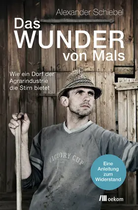 Schiebel |  Das Wunder von Mals | eBook | Sack Fachmedien