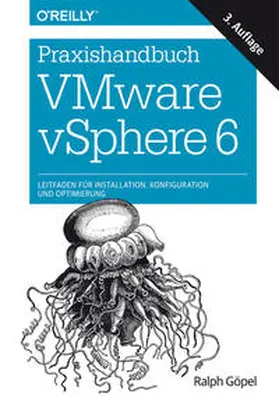 Göpel | Praxishandbuch VMware vSphere 6 | Buch | 978-3-96009-004-5 | sack.de