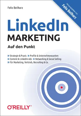 Beilharz |  LinkedIn-Marketing - Auf den Punkt | Buch |  Sack Fachmedien