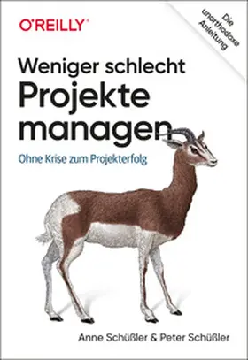 Schüßler |  Weniger schlecht Projekte managen | eBook | Sack Fachmedien