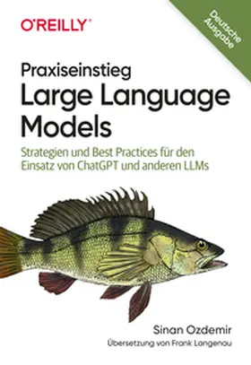 Ozdemir |  Praxiseinstieg Large Language Models | eBook | Sack Fachmedien